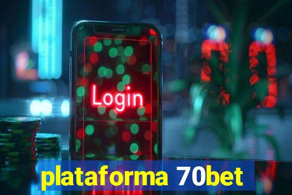 plataforma 70bet